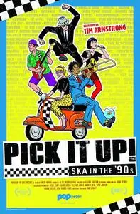 Popmotion Pictures - Pick it Up! Ska in the 90's (2019)