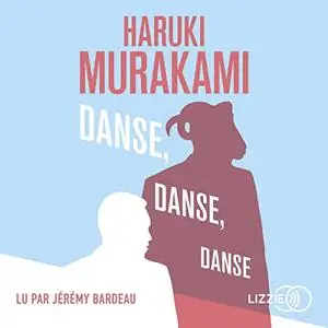 Haruki Murakami, "Danse, danse, danse"