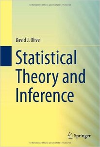 Statistical Theory and Inference by David Olive [Repost]
