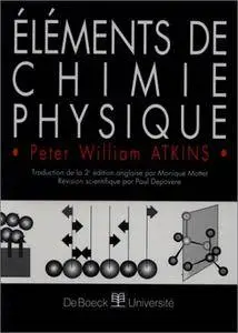 P.W. Atkins, "Eléments de chimie physique"
