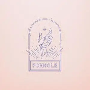 Foxhole - Well Kept Thing (2018)