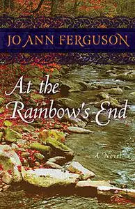 «At the Rainbow's End» by Jo Ann Ferguson