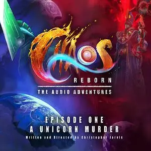 «Chaos Reborn - The Audio Adventures» by Christopher Jarvis