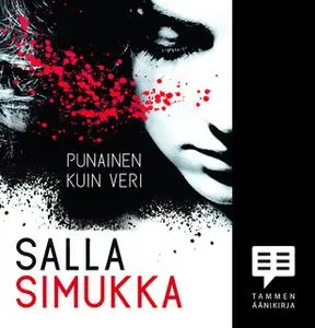 «Punainen kuin veri» by Salla Simukka