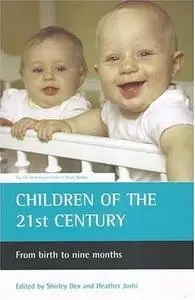 Children of the 21st Century: From Birth to Nine Months (UK Millennium Cohort Study)