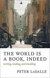 The World Is a Book, Indeed: Writing, Reading, and Traveling