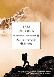 Erri De Luca - Sulla traccia di Nives