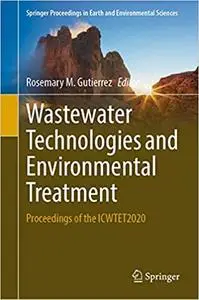Wastewater Technologies and Environmental Treatment: Proceedings of the ICWTET2020