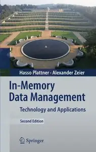 In-Memory Data Management: Technology and Applications, 2nd edition (Repost)