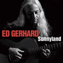 ED GERHARD : SUNNYLAND (2006)