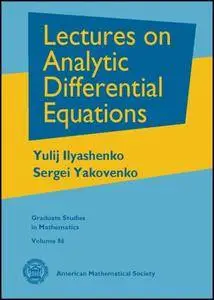 Lectures on Analytic Differential Equations (Repost)