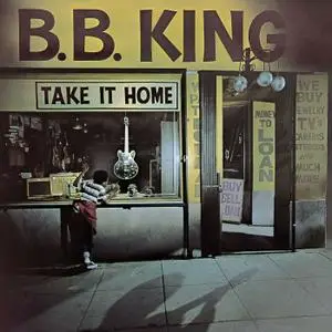 B.B. King - Take It Home (1979/2021) [Official Digital Download 24/96]