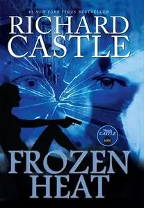 «Frozen Heat» by Richard Castle