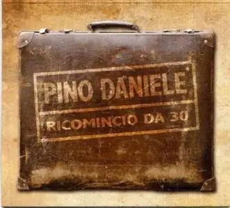 Pino Daniele - Ricomincio da 30
