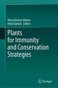 Plants for Immunity and Conservation Strategies
