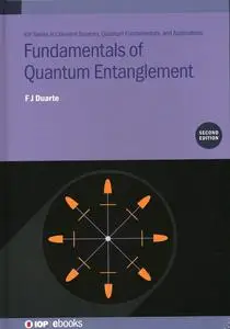 Fundamentals of Quantum Entanglement (IOP Series in Coherent Sources, Quantum Fundamental)