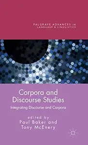 Corpora and Discourse Studies: Integrating Discourse and Corpora (repost)