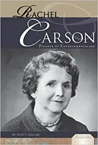 Rachel Carson: Pioneer of Environmentalism: Pioneer of Environmentalism (Repost)
