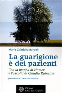 Maria Gabriella Bardelli - La guarigione è dei pazienti (repost)