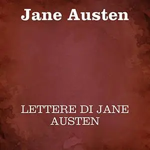 «Lettere di Jane Austen» by Jane Austen