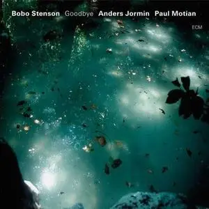 Bobo Stenson Trio - Goodbye - 2005