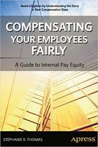 Compensating Your Employees Fairly: A Guide to Internal Pay Equity