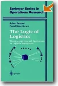 Julien Bramel, David Simchi-Levi, «The Logic of Logistics»