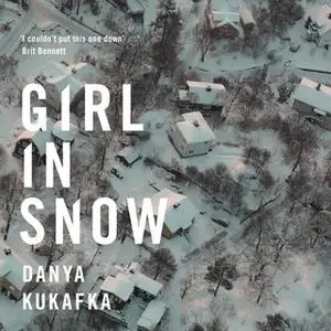 «Girl in Snow» by Danya Kukafka