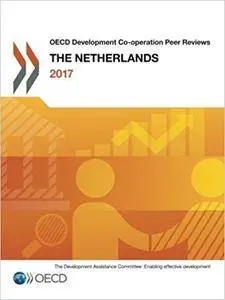 OECD Development Co-operation Peer Reviews: The Netherlands 2017