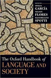 The Oxford Handbook of Language and Society