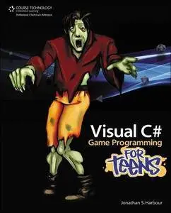 Visual C# Game Programming for Teens [Repost]