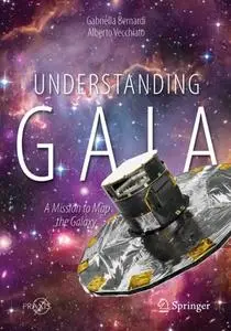 Understanding Gaia: A Mission to Map the Galaxy (Repost)