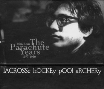 John Zorn - The Parachute Years: 1977-1980 (1997)