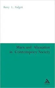 Marx and Alienation in Contemporary Society