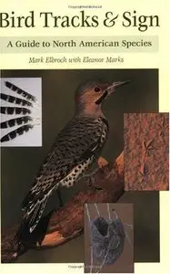 Bird Tracks & Sign : A Guide to North American Species (repost)