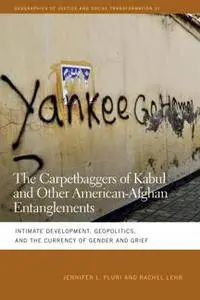 The Carpetbaggers of Kabul and Other American-Afghan Entanglements