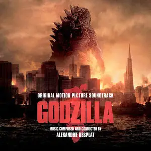 Alexandre Desplat - Godzilla (Original Motion Picture Soundtrack) 2014