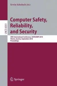 Computer Safety, Reliability, and Security: 29th International Conference