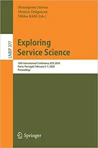 Exploring Service Science: 10th International Conference, IESS 2020, Porto, Portugal, February 5–7, 2020, Proceedings