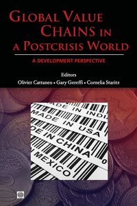 Global Value Chains in a Postcrisis World: A Development Perspective