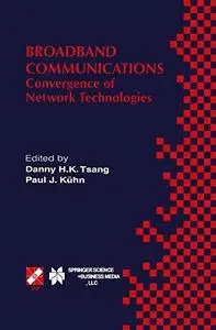 Broadband Communications: Convergence of Network Technologies (Repost)