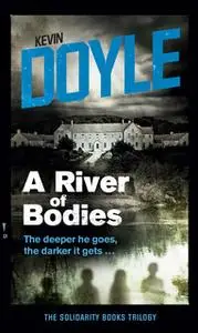 «A River of Bodies» by Kevin Doyle