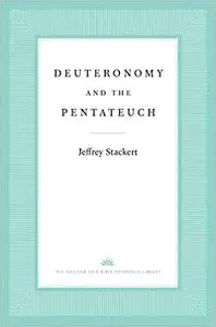 Deuteronomy and the Pentateuch