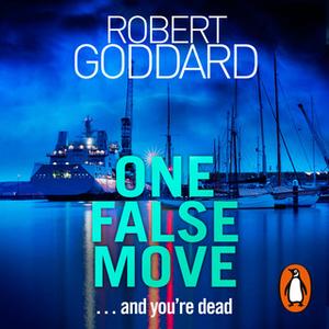 «One False Move» by Robert Goddard