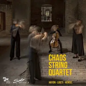 Chaos String Quartet - Haydn, Ligeti & Mendelssohn: String Quartets (2024) [Official Digital Download 24/96]