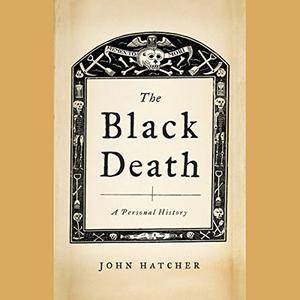 The Black Death: A Personal History [Audiobook] {Repost}