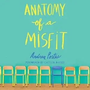 «Anatomy of a Misfit» by Andrea Portes