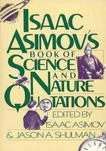 Isaac Asimov's Book of Science and Nature Quotations