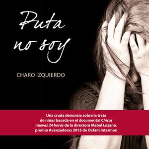 «Puta no soy» by Charo Izquierdo