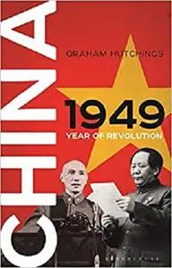 China 1949: Year of Revolution